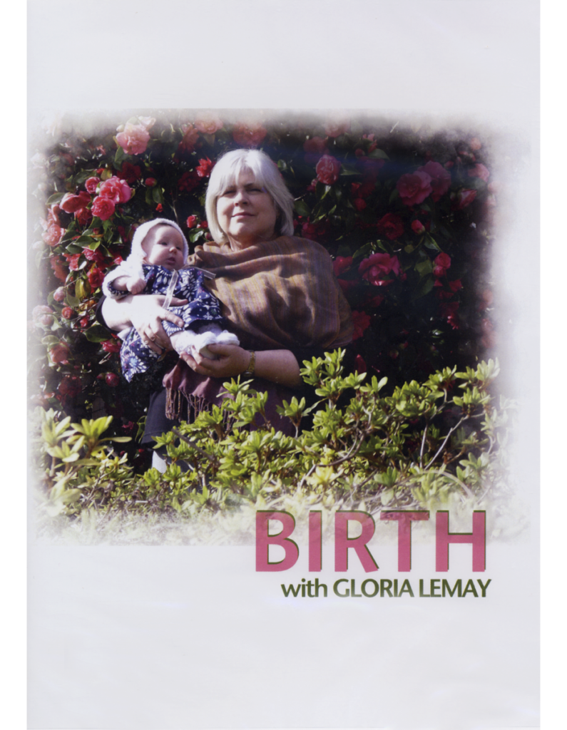 Midwifery Today Birth with Gloria Lemay The heart and science of birth