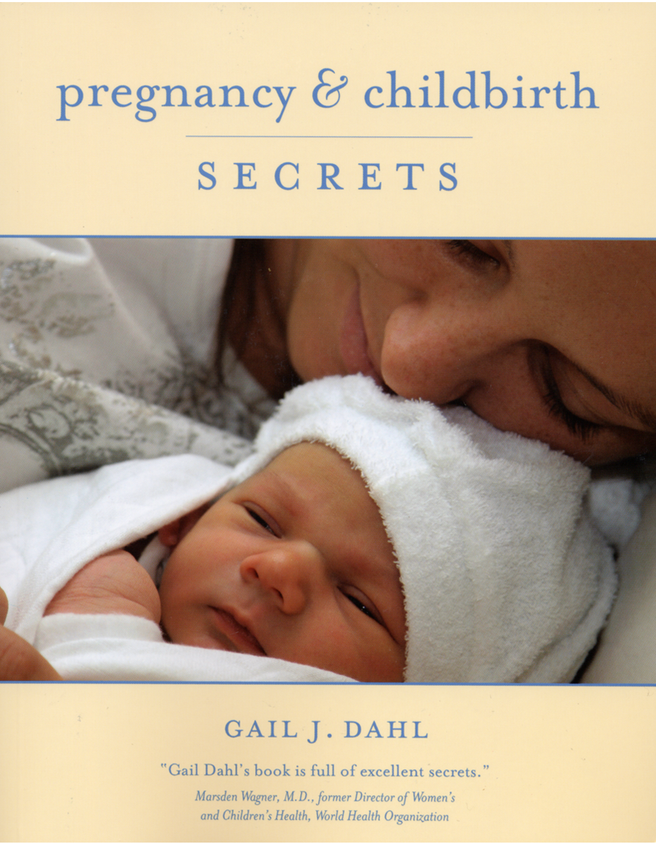 Pregnancy Childbirth Secrets Midwifery Today